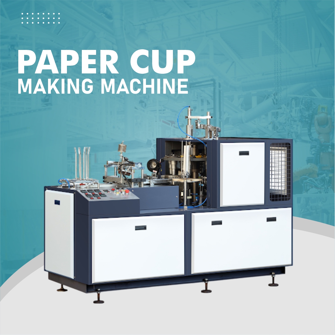 paper cup making machine